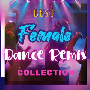 Go Crazy (Female Dance Remix)