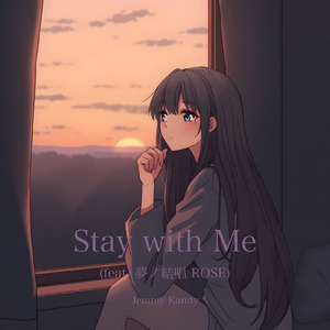 Stay with Me (feat. 夢ノ結唱 ROSE)