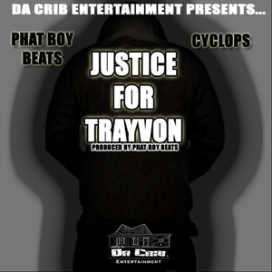 Justice for Trayvon (feat. Cyclops)
