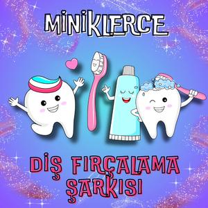 Diş Fırçalama Şarkısı