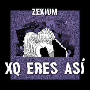 Xq Eres Así