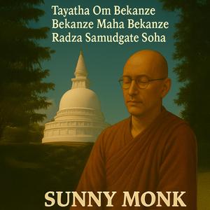 Tayatha Om Bekanze Bekanze Maha Bekanze Radza Samudgate Soha