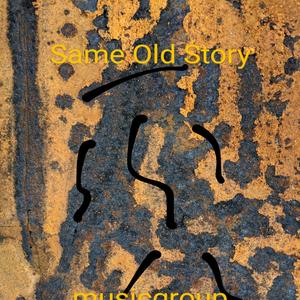 Same Old Story