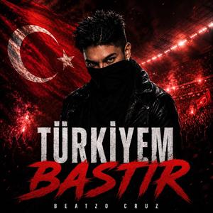 TÜRKİYEM BASTIR