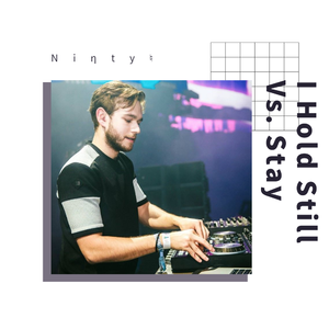 Jauz / Zedd-Hold N' Stay (Zedd Mashup) （Niηty♮ remix）