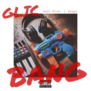 GLIC BANG (feat. Saygo)