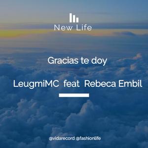 Gracias te doy (feat. Rebeca Embil)