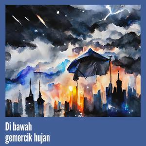 Di Bawah Gemercik Hujan (Remastered 2023)