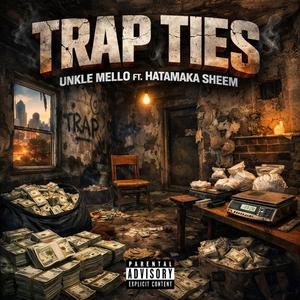 Trap Ties (feat. HataMaka Sheem)