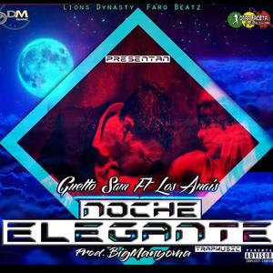 Noche Elegante (feat Guettosam)