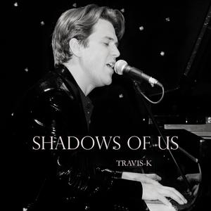 Shadows of us