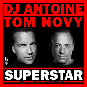 Superstar (DJ Antoine vs Mad Mark 2k20 Mix)