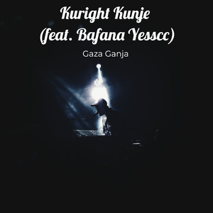 Kuright Kunje (feat. Bafana Yesscc)