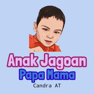 Anak Jagoan Papa Mama