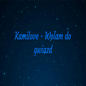 Wołam do gwiazd
