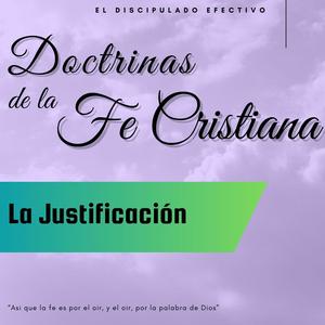 La Justificacion Parte Uno