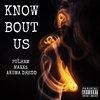 Pulham - Know Bout Us