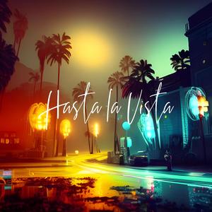 Hasta la Vista (feat. BekZ)