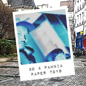 Paper Toys (feat. Pahnia)