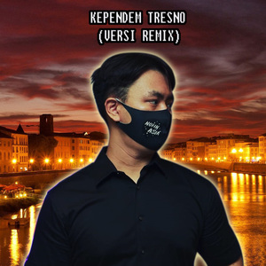 Kependem Tresno (Remix)