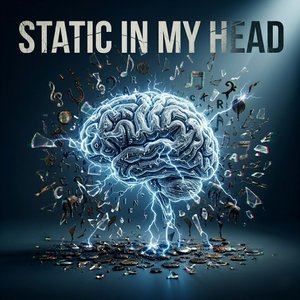 Static In My Head