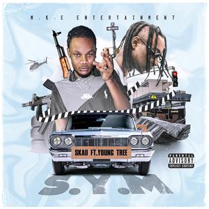 S.Y.M (feat. Skaii, Young Tree & Brazy Guapo)