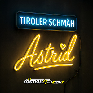 Astrid (DJ Ostkurve Remix Edit)
