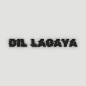Dil Lagaya