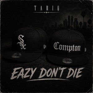 Eazy Don't Die