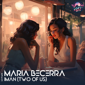 IMAN (Two Of Us) [LoFi]