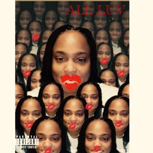 ALL LUV (spoken word)