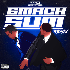 Smack Sum (Remix)