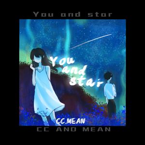 you and star(你和星星）