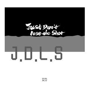 J.D.L.S(Just Don't Lose the Shot)