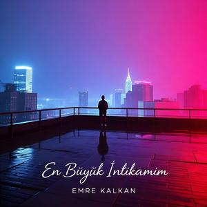 En Büyük İntikamım