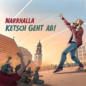 Narrhalla – Ketsch Geht Ab!