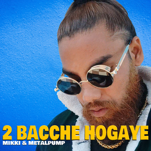 2 Bacche Hogaye