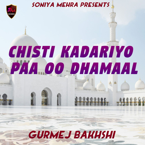 Chisti Kadariyo Paa Oo Dhamaal