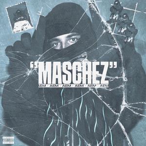 MASCHEZ (feat. Reverss)