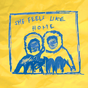 She Feels Like Home