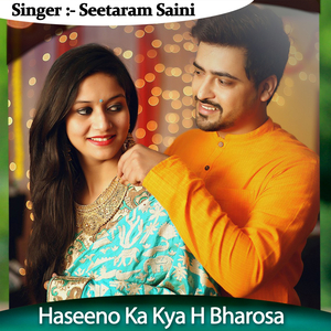 Haseeno Ka Kya H Bharosa