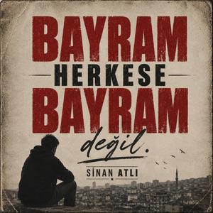 Bayram Herkese Bayram Değil
