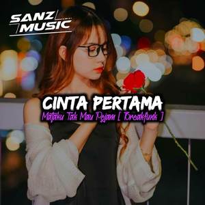 DJ MATAKU TAK MAU PEJAM - CINTA PERTAMA GAMMA1 ll DJ VIRAL TIKTOK TERBARU 2023 [ Breakfunk ]