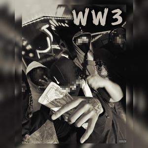 WW3 (feat. HENNY BANDO, K BEEZLY, JAH FLOCKS & AJ)