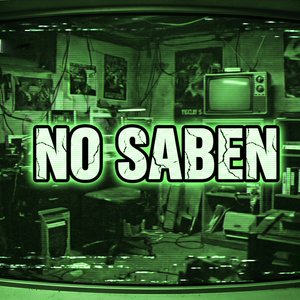 No saben