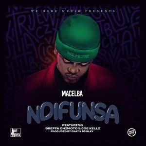 Ndifunsa (feat. Skeffa Chimoto & Joe Kellz)