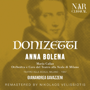 Anna Bolena, A 30, IGD 6, Act II:"Suon festivo... Coppia Iniqua" (Anna, Coro, Hervey, Rochefort, Percy)