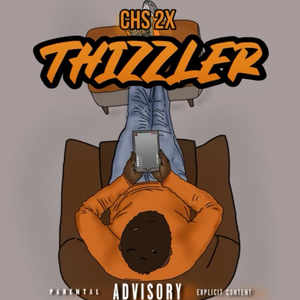 Thizzler