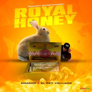 Royal Honey (feat. El Rey Vallianz)