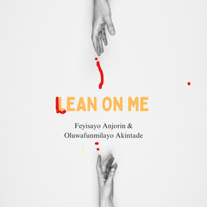 Lean On Me